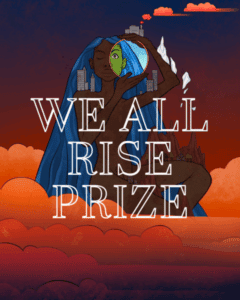 "We All Rise Prize" over a digital drawing of a person of color with long blue hair sitting in orange clouds of pollution.