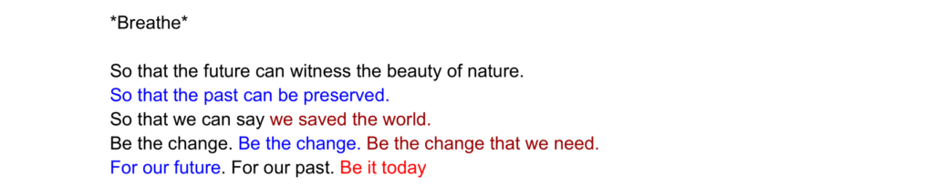 Text in various colors reads: "*Breathe* So that the future can witness the beauty of nature. So that the past can be preserved. So that we can say we saved the world. Be the change. For our future, for our past.